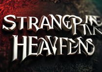 《Stranger Than Heaven》公布